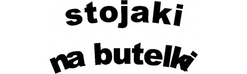 stojaki na butelki stojaki na butelki