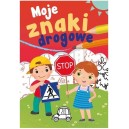MOJE ZNAKI DROGOWE MAŁY UCZEŃ SKRZAT