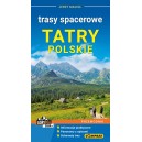 PRZEWODNIK TURYSTYCZNY TATRY POLSKIE. TRASY SPACEROWE wyd.3.