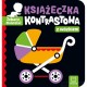 KSIĄŻECZKA KONTRASTOWA Z WÓZKIEM, ZOBACZ MALUSZKU! AKSJOMAT