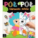 PÓŁ I PÓŁ KOLOROWANKA MALUCHA Z LALKĄ AKSJOMAT