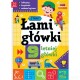 ŁAMIGŁÓWKI 9-LATNIEJ GŁÓWKI LABIRYNTY, KRZYŻÓWKI, ZADANIA WYD. II AKSJOMAT